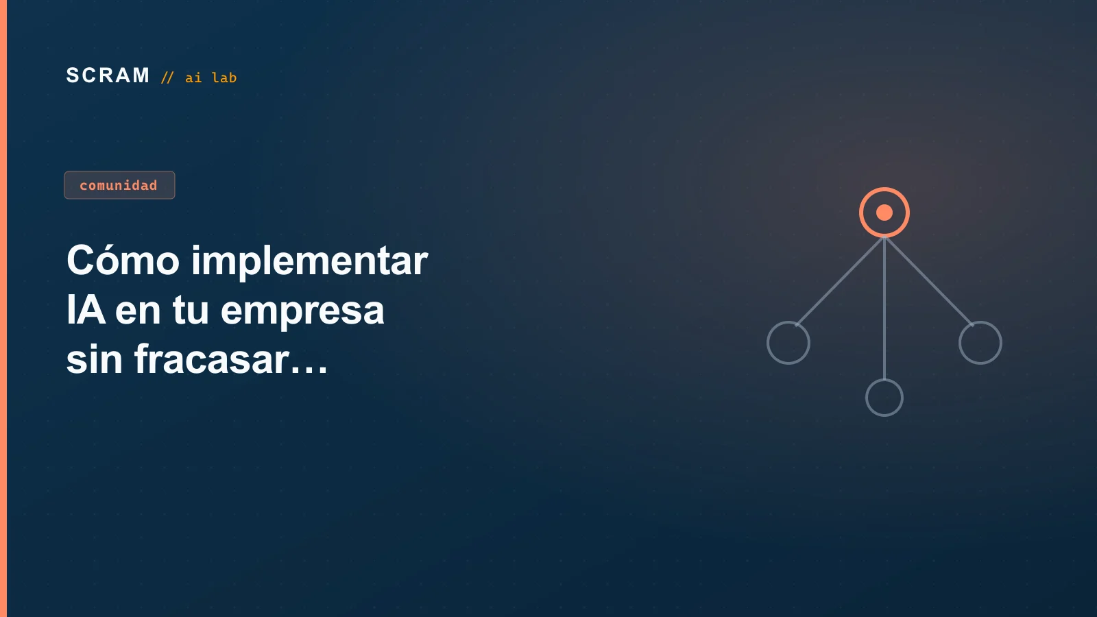 Cómo implementar IA en tu empresa sin fracasar: lecciones de 50 proyectos en LATAM
